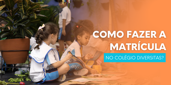 Guia completo da matrícula no Colégio Diversitas: da pré-inscrição à documentação. Conheça nossa proposta pedagógica, avaliação diagnóstica e formação