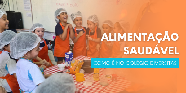 Alimentação saudável no colégio Diversitas